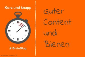 Read more about the article Guter Content und Bienen