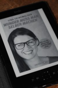 Read more about the article Rezension: Wunder muss man selber machen, Sina Trinkwalder, 2013