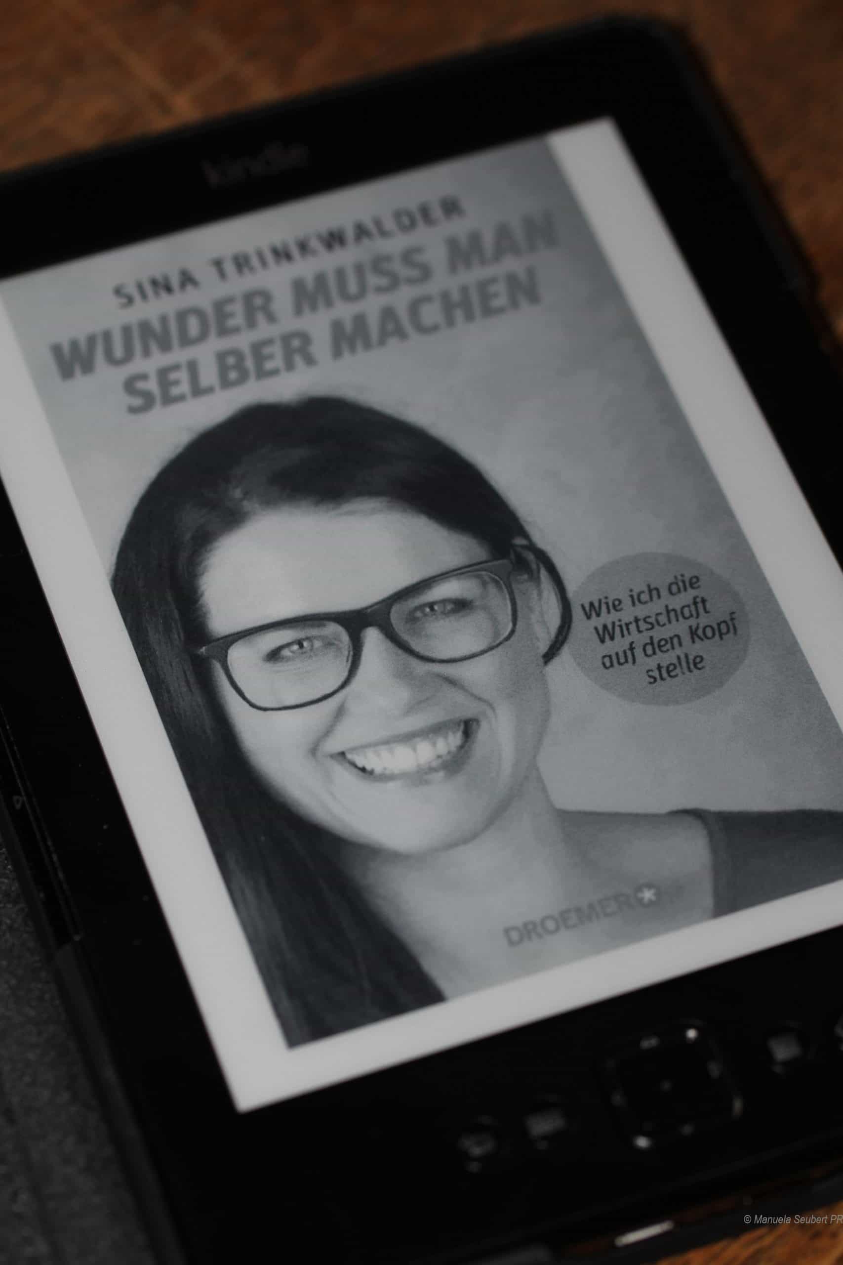 You are currently viewing Rezension: Wunder muss man selber machen, Sina Trinkwalder, 2013